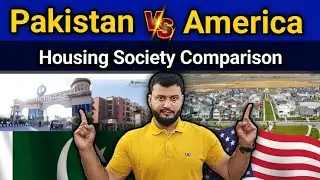 Pakistan vs America Housing Society Comparison | DHA City| Commander City| Saima Villas| Naya Nazmbd