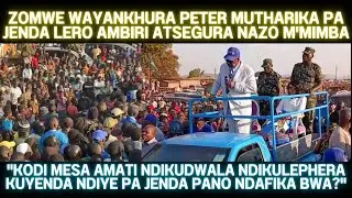 ANTHU ADABWA NDIZOMWE WAYANKHURA PETER MUTHARIKA LERO ATAFIKA PA JENDA, UYU BASI WATOPA NDI ULEMU 