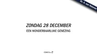 ds. A. van Heteren | Een wonderbaarlijke genezing | Lukas 13 vers 11 t/m 13 | CGK Elburg