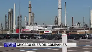 Reports: Chicago files massive lawsuit against 5 major oil companies over climate change