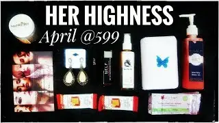 Her Highness Box April 2018 @599 | Discount code | Unboxing & Review | *Giveaway open*