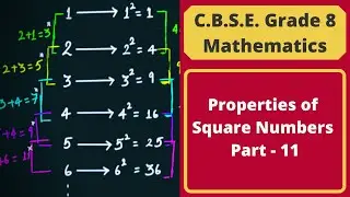 Properties of Square Numbers - Part 11 || Squares & Square Numbers || C.B.S.E. Grade 8 Mathematics