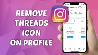 How to Remove Threads Icon on Instagram Profile! (2025)