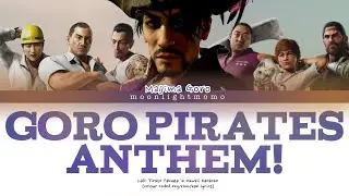 LaD Gaiden: PYiH - Goro Pirates Anthem! (colour coded lyrics kan/rom/eng)