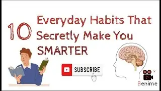 Want to Get Smarter? Do THESE 10 Daily Habits(Science-Backed Habits That Secretly Make You Smarter)