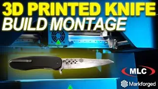 Markforged FX10 | 3D Printed Knife Build Montage