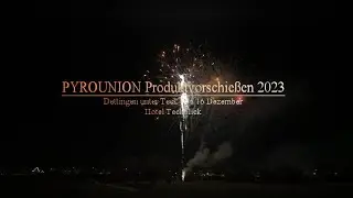 PYROUNION Produktvorschießen 2023