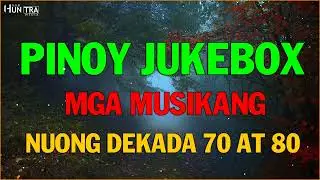 NONSTOP More PINOY JUKEBOX Love Songs