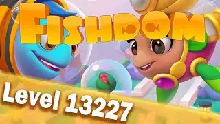 🐠Fishdom Level 13227🐠