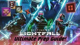 Everything you NEED to do before Lightfall! - The Ultimate Destiny 2 Lightfall Prep Guide!