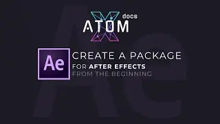 Create a package for After Effects (AtomX Developer's Guide)