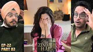 Meri Zindagi Hai Tu Episode 22 | Part 03 |Reaction | Emotional Damage Is Deepening| Reaction Chamber
