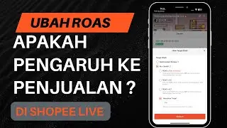 Ubah ROAS Aakah Berpengaruh ke Penjualan Live Shopee Affiliate