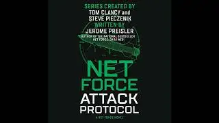 Net Force: Attack Protocol by Jerome Preisler | Full Audiobook