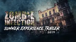 Experience Trailer: Take on the award winning Zombie Infection this Summer 2019!