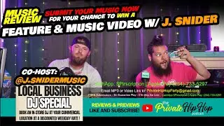 &ldquo;Reviews & Previews&rdquo; #334 - Private Hip-Hop Live Stream - w/ J Snider