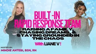 Built-In Rapid Response Team: Liane V On Raising A Family, Chasing Dreams | Episode 4