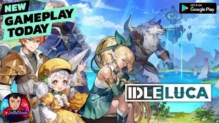 IDLE LUCA (EN/APLHA-TEST) 2021 New Online Idle-RPG Mobile Android-Gameplay