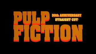 'PULP FICTION' 30TH Anniversary Re-Edit Trailer