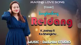 Langkoubung Reidang (Cover)_K.Joshep ft Ks.Shangkhu _ Music: Dailhim Studio.