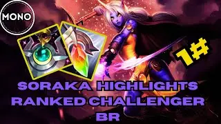 ✅MONO SORAKA DO CHALLENGER! SORAKA SUPPORT CLIPS GRANDMASTER I✅