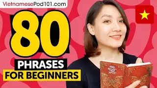 80 Phrases Every Vietnamese Beginner Must-Know