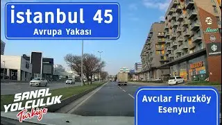 İstanbul 45: Avcılar Firuzköy Esenyurt