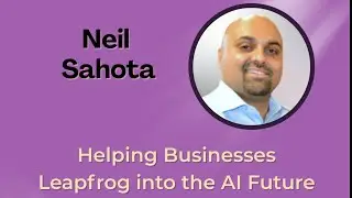 Behind the Scenes of Work Reimagined with Neil Sahota