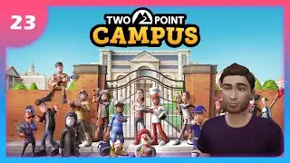 Two Point Campus - Episode 23 - Big Expansion, Little Cash