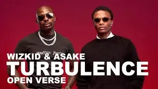Wizkid x Asake - Turbulence ( OPEN VERSE ) Instrumental BEAT + HOOK