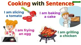 Cooking with sentences | Action Verbs For Beginner | Daily English | English Sentences