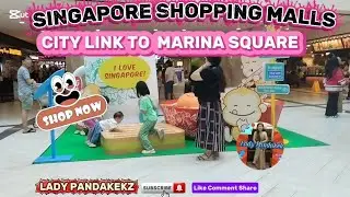 SINGAPORE SHOPPING MALLS | FROM CITY LINK TO MARINA SQUARE | LADY PANDAKEKZ #subscribe #singapore 
