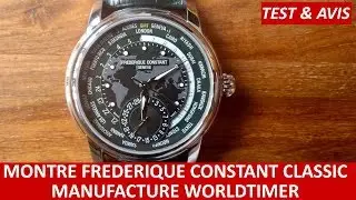 [TEST #20] Montre Frédérique Constant Classic Manufacture Worldtimer : la grande classe