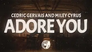 Miley Cyrus - Adore You (Lyrics)