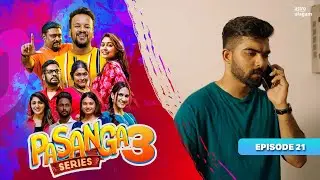 Pasanga 3 | Episode 21 [Preview]