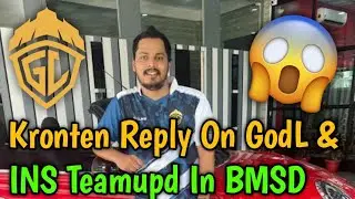Kronten Reply On GodL & INS Teamupd In BMSD 😱😲 Jonathan Call Kronten