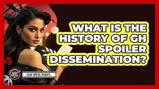 What Is The History Of GH Spoiler Dissemination? - Soap Opera Insider