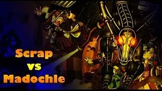 Scraps Vs. Madochle - Devpro (Rubycarbuncie)