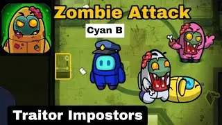 Zombie Attack Gameplay with @sunday-yay | Traitor Impostors Amongst Us