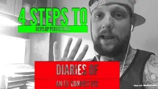 4 STEPS TO DEVELOP PERSISTENCE | Professional Speaking Vlog 013
