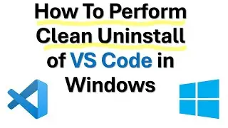 Как выполнить чистое удаление VS Code (Visual Studio Code) в Windows