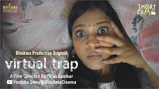 Virtual Trap Teaser II Hindi Short Film II Bhishma Cinema II Bhishma Production