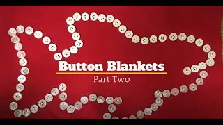 Button Blanket -  Part 2