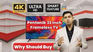 32-Inch Frameless TV Review | Pentanik TV Price in Bangladesh | Pentanik TV Review | Pentanik