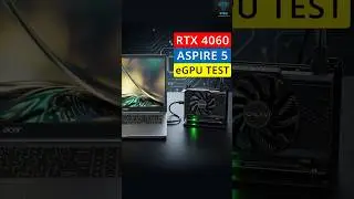 RTX 4060 8GB + Acer Aspire 5 12450H #egpu #thunderbolt #placadevideoexterna #gpuexterna