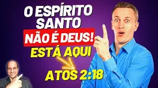 ISSO PROVA QUE O ESPÍRITO SANTO NÃO É DEUS...