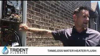 Tankless Water Heater Flush - Trident Plumbing - Little Elm, Frisco TX
