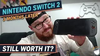 The Switch 2, Three Months Later... 