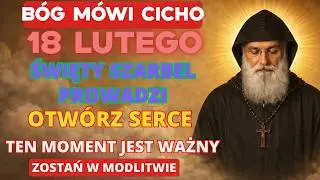 15 STYCZNIA | ŚWIĘTY SZARBEL – ZAUFAJ, NAWET GDY NIE ROZUMIESZ
