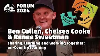 Ben Cullen - sharing, learning and working together: on Country learning